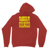 always be yourself unless you can be iron man Unisex Hoodie