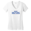 make our planet great again 2 Women's V-Neck T-Shirt