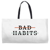 Bad Habits Weekender Totes