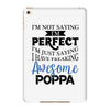 awesome poppa iPad Mini 4