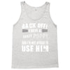 back off i have a crazy poppy and i'm not afraid to user him Tank Top
