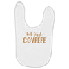 covfefe Baby Bibs