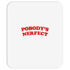 Pobodys Nerfect Kristen Bell Mousepad
