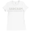 sarcasm services Ladies Fitted T-Shirt