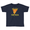 will plie for pizza Toddler T-shirt
