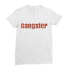 gangster Ladies Fitted T-Shirt