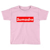 sumadre Toddler T-shirt