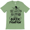 You Cant Scare Me I am Biker Pawpaw T-Shirt