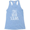tofu never screams Racerback Tank