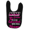 Mimi Was Created Because Need Real Heroes Baby Bibs