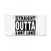 straight outta loot lake License Plate