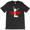 i pooped today T-Shirt