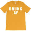drunk af T-Shirt