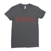 be rational Ladies Fitted T-Shirt