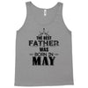 The Best Father Was Born In May Tank Top