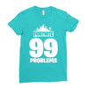 fortnite 99 problems Ladies Fitted T-Shirt