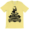 I Am German Shepherd Actually In A Very Commited Relationship T-Shirt