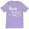 you're sick and twisted, i like you! T-Shirt