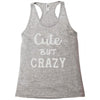cute but crazy Racerback Tank