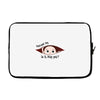 Excuse Me Is It May Yet Baby Boy Laptop sleeve