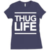 thug life Ladies Fitted T-Shirt