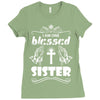 I Am One Blessed Sister Ladies Fitted T-Shirt