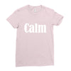 calm Ladies Fitted T-Shirt