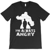 I'm Alway Angry T-Shirt