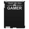 trust me i'm a gamer funny printed iPad 3 and 4 Case