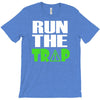 run the trap T-Shirt