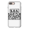 S.O.S. Save Our Students iPhone 8 Plus