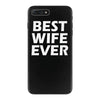 best wife ever iPhone 7 Plus Case