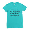 hoodrat stuff with my friends Ladies Fitted T-Shirt