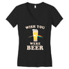 Wish You Were Beer Women's V-Neck T-Shirt
