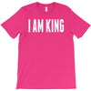i am king T-Shirt