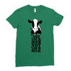 not your mom not your milk Ladies Fitted T-Shirt