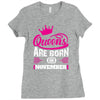 Queens Are Born in November Ladies Fitted T-Shirt