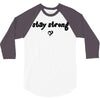 stay strong love heart 3/4 Sleeve Shirt