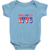 Party Like it's 1776 Baby Onesie