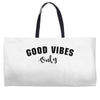 Good Vibes Only Weekender Totes