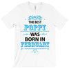 The Best Poppy Was Born In February T-Shirt