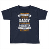 Super Cool Daddy Of A Freaking Awesome Daughter Toddler T-shirt
