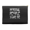normal people scare me Accessory Pouches