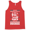 Never Underestimate A Pops With An Engineer Degree Tank Top