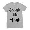 snuggle this muggle Ladies Fitted T-Shirt