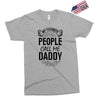 My Favorite People Call Me Daddy Exclusive T-shirt
