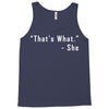 that's what she said quote white logo Tank Top