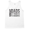 great dad get promoted to granpas Tank Top