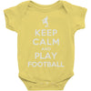 keep calm and play football Baby Onesie