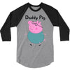 daddy pig 3/4 Sleeve Shirt